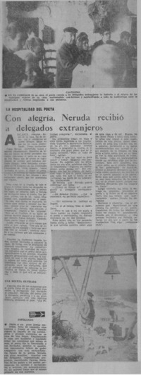 Con alegría, Neruda recibió a delegados extrajeros.