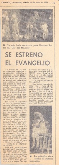 Se estrenó el Evangelio.