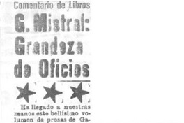 G. Mistral: grandeza de oficios