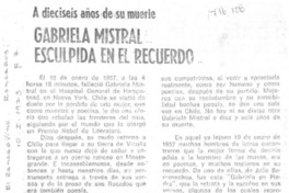 Gabriela Mistral esculpida en el recuerdo.