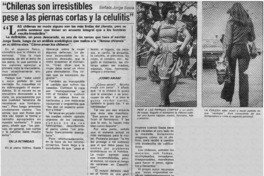 "Chilenas son irresistibles pese a las piernas cortas y la celulitis"