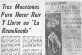 Tres mocetones para hacer reír y llorar en "La remolienda".