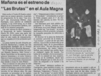 Mañana es el estreno de "las brutas" en el aula magna.