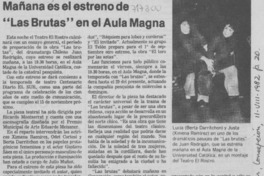 Mañana es el estreno de "las brutas" en el aula magna.