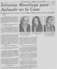 Estrenan monólogo para aplaudir en la casa : [entrevistas]