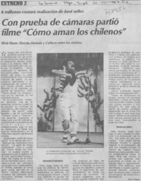 Con prueba de cámaras partió filme "Cómo aman los chilenos"