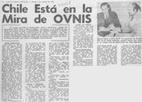 Chile está en la mira de ovnis.