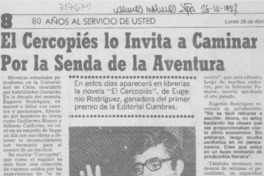 El cercopiés lo invita a caminar por la senda de la aventura : [entrevistas]