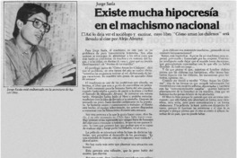 Existe mucha hipocresía en el machísmo nacional.