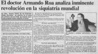 El Doctor Armando Roa analiza inminente revolución en la psiquiatría mundial.