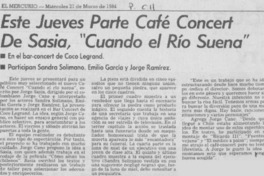 Este jueves parte café concert de Sasía, "Cuando el río suena".