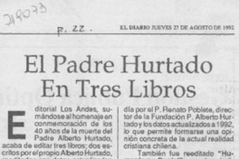 El Padre Hurtado en tres libros.