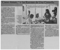 "Cómo aman..." o las razones de una comedia : [entrevistas]