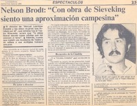 Nelson Brodt: "Con obra de Sieveking siento una aproximación campesina" : [entrevista]