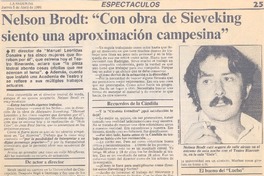 Nelson Brodt: "Con obra de Sieveking siento una aproximación campesina" : [entrevista]