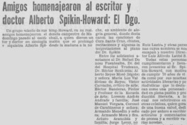 Amigos homenajearon al escritor y doctor Alberto Spikin-Howard, el Dgo.