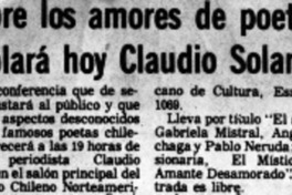 Sobre los amores de poetas hablará hoy Claudio Solar.