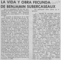 La vida y obra fecunda de Benjamín Subercaseaux.