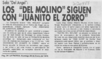 Los "Del Molino" siguen con "Juanito el zorro".