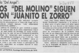 Los "Del Molino" siguen con "Juanito el zorro".