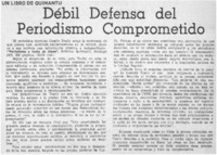 Débil defensa del periodismo comprometido.
