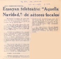 Ensayan teleteatro: "Aquella navidad", de actores locales.