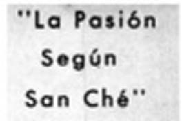 La pasión según san Ché"