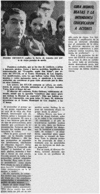 Cura momio, beatas y la intendenta crucificaron a actores.