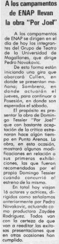 A los campamentosde ENAP llevan laobra "Por Joel".