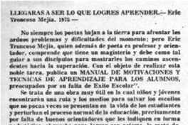 Llegaras a ser lo que logres aprender