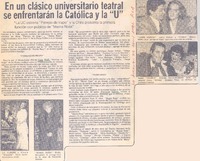 En un clásico universitario teatral se enfrentarán la Católica y la "U".