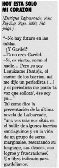 Hoy está sólo mi corazón.