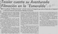 Tessier cuenta su aventurada filmación en la "Esmeralda".