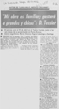 Mi obra es familiar, gustará a grandes y chicos": D. Tessier.