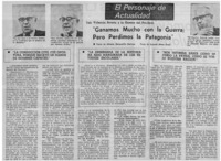 "Ganamos mucho con la guerra; pero perdimos la Patagonia" : [entrevistas]
