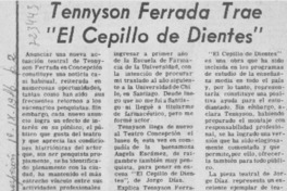 Tennyson Ferrada trae "el cepillo de dientes".