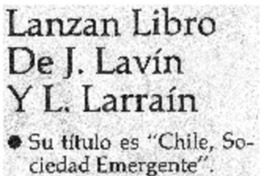 Lanzan libro de J. Lavín y L. Larraín.