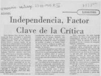 Independencia, factor clave de la crítica.