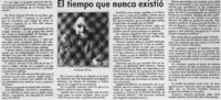 El tiempo que nunca existió.