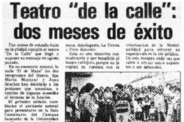 Teatro "de la calle": dos meses de éxito.