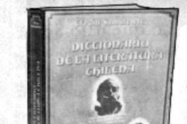 Diccionario de la Literatura Chilena.