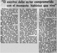 "El escritor debe estar comprometido con el momento histórico que vive".