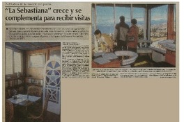 La Sebastiana" crece y se complementa para recibir visitas