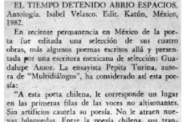 El tiempo detenido abrió espacios".