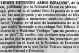 El tiempo detenido abrió espacios".