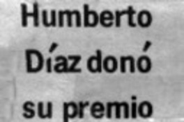 Humberto Díaz donó su premio.