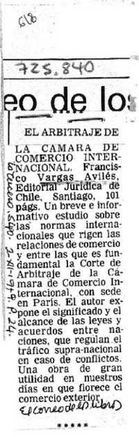 El Arbitraje de la Cámara de Comercio Internacional.