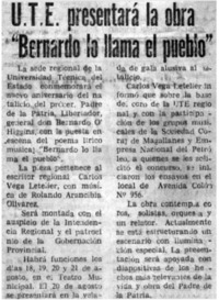 U. T. E. presentará la obra "Bernardo lo llama el pueblo".