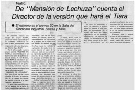 De "mansión de luchuza" cuenta el director de la versión que hará el Tiara.