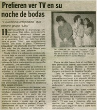 Prefieren ver Tv en su noche de bodas.